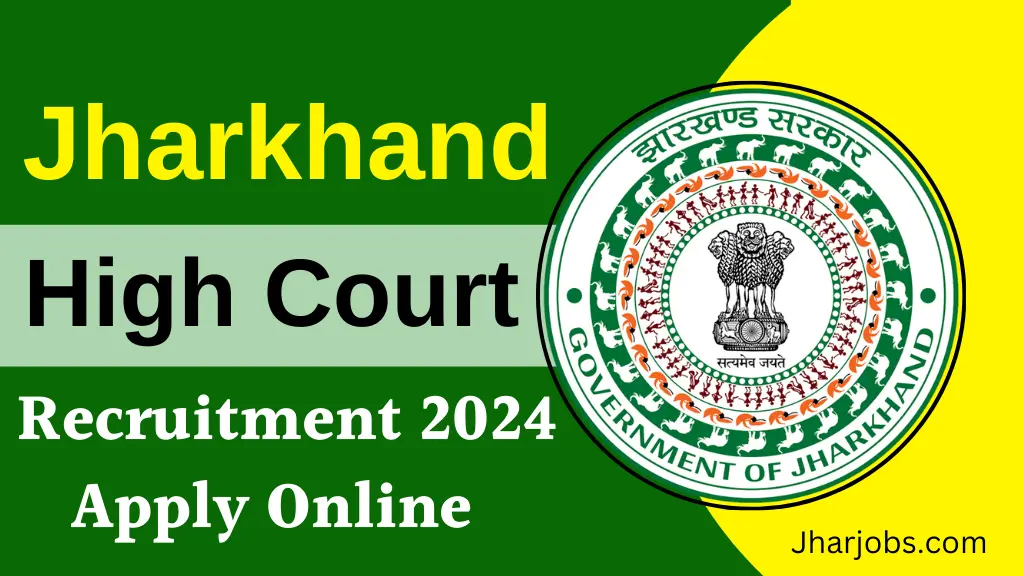 Jharkhand High Court Recruitment 2024